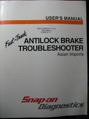 Snap-on fast-track troubleshooter asian imports manual antilock brake feb 1999