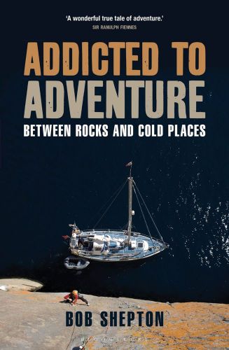Addicted to adventure between rocks &amp; cold places book sailing mountaineering