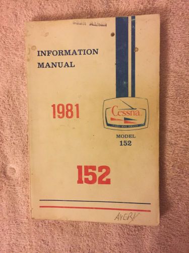 1981 cessna 152 information manual owners book