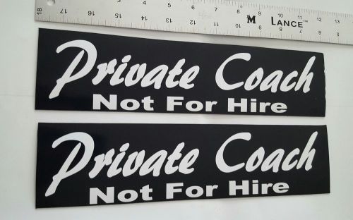 (2) private coach - not for hire business/trucking/bus/limo  magnetic signs