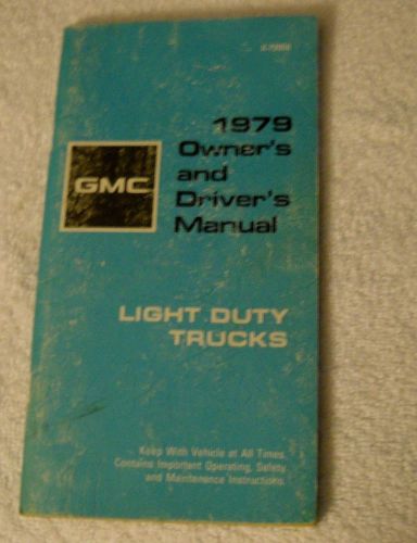 1979 gmc owners &amp; drivers manual light duty trucks