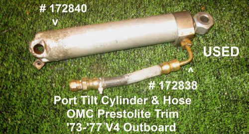 Tilt cylinder &amp; hose omc v4 outboard-&#039;73-&#039;77 (prestolite trim) #172766 &amp; #172605