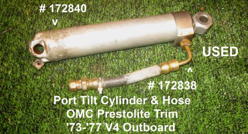 Tilt cylinder &amp; hose omc v4 outboard-'73-'77 (prestolite trim) #172766 &amp; #172605