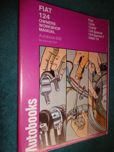 1966-1974 fiat 124 shop manual / autobook service book 67 68 69 70 71 72 73+