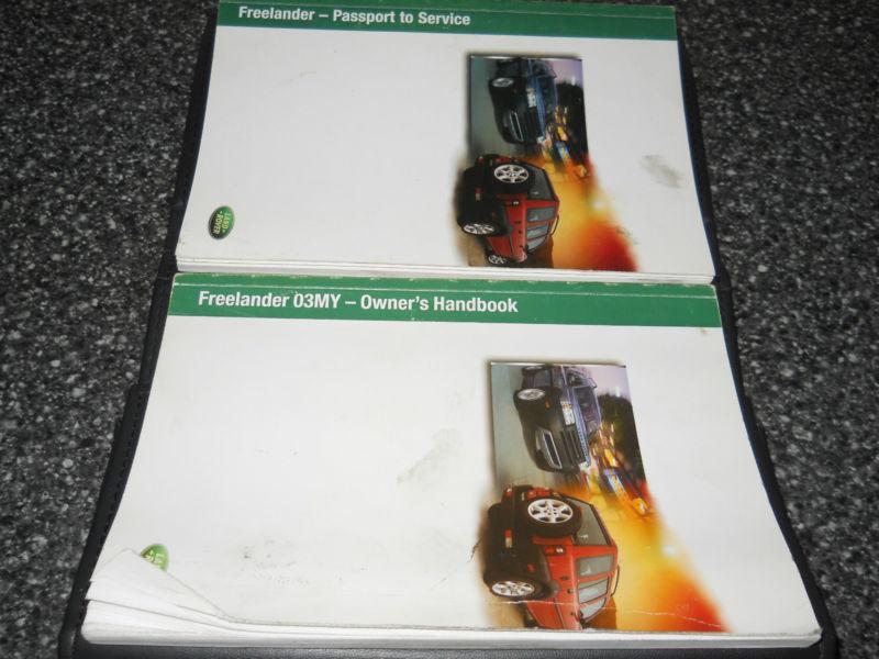 2003 land-rover freelander owners manual and case with additional literature