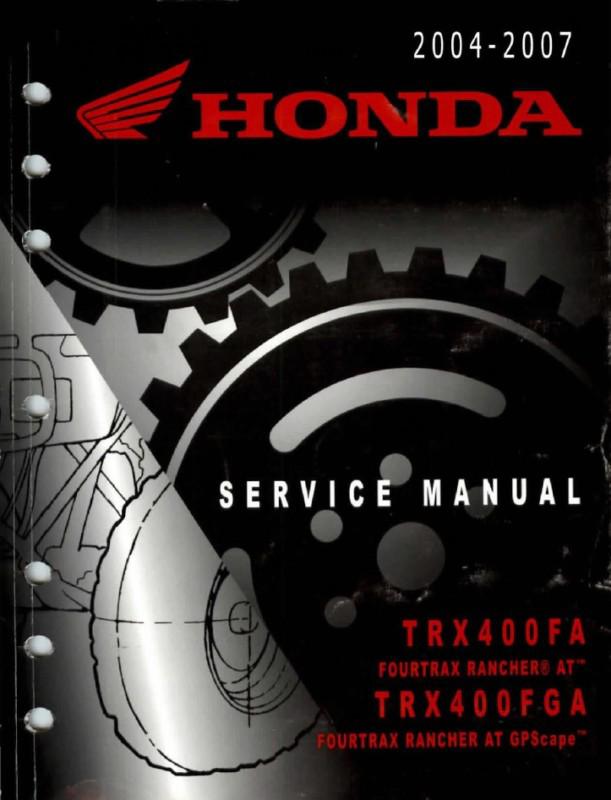 Workshop manual_2004-2007 honda trx400fa trx400fga fourtrax rancher service-shop