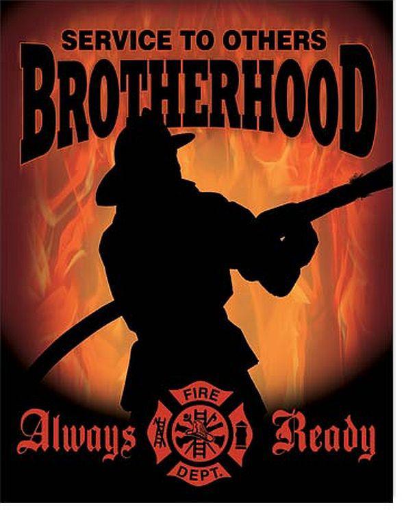 Service to thers brotherhood always ready fire dept. metal sign