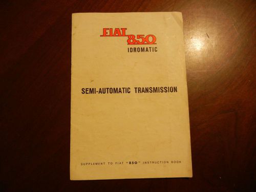 Fiat 850 instruction book supplement, idromatic transmission
