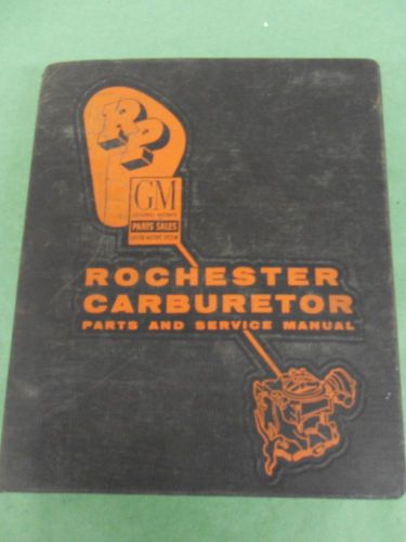 Vintage 1932-1967 rochester carburetor parts and service manual