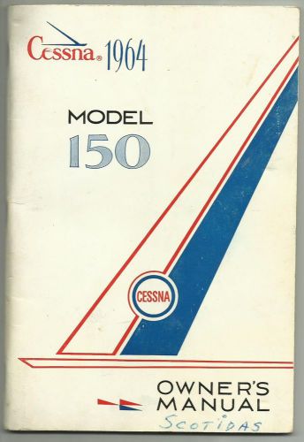 1964 cessna aircraft co model 150 owners manual original 9/63 printing 44 pages