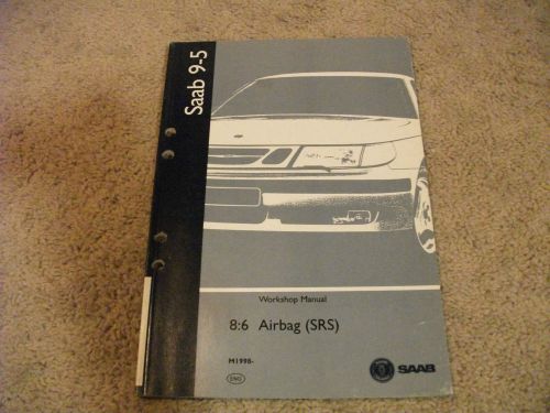 1998 saab 9-5 airbag (srs) workshop manual