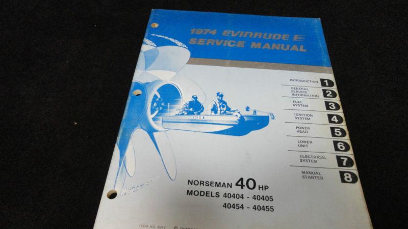 #5017 1974 evinrude 40hp,40 hp service manual outboard boat motor engine repair