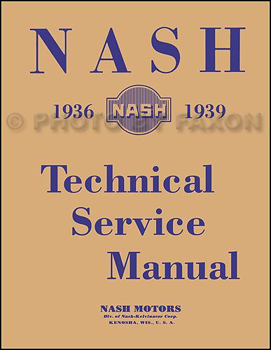 1936 1937 1938 1939 nash repair shop manual 400 lafayette deluxe ambassador 6 8