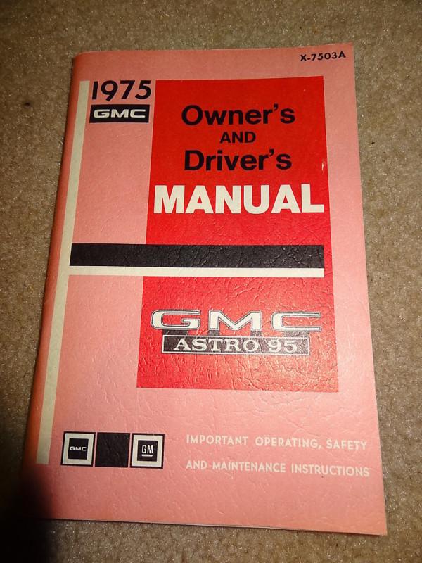 Nos 1975 75 gmc astro 95 owners drivers manual semi truck tractor coe cab over