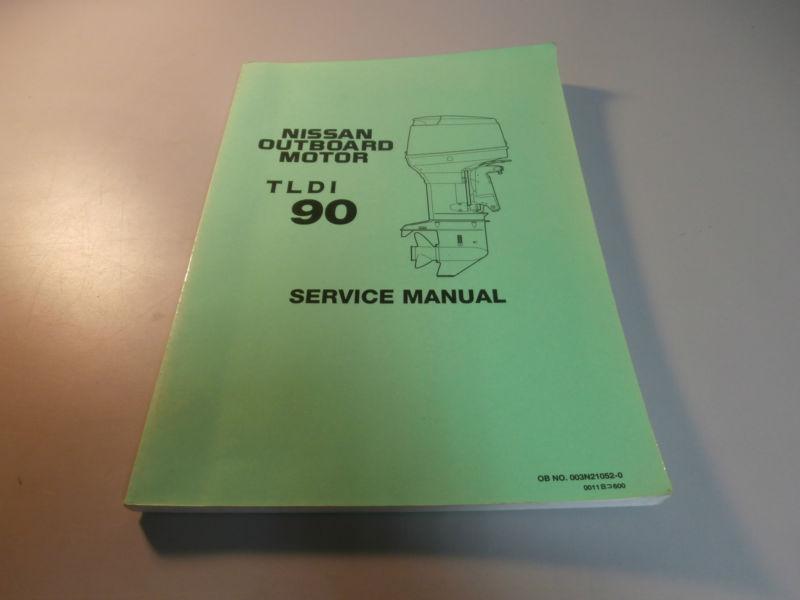 Nissan marine tldi 90 tldi90 outboard motor service repair manual 003n21052-0
