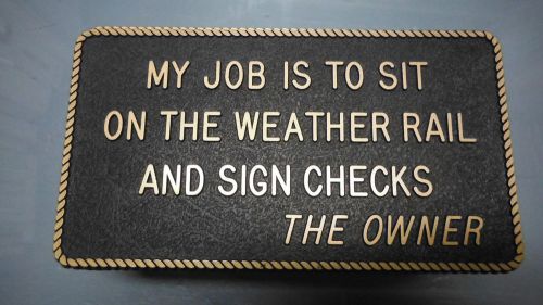 Boating &amp; marine plaque signage - &#034;my job&#034;