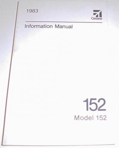 Cessna information manual model 152, 1983 (sku# 357)