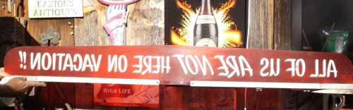 "all of us are not here on vacation!!" tourist / bug / custom wind deflector