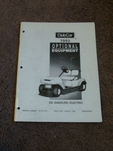 1993 club car ds golf cars gasoline &amp; electric optional equipment parts manual