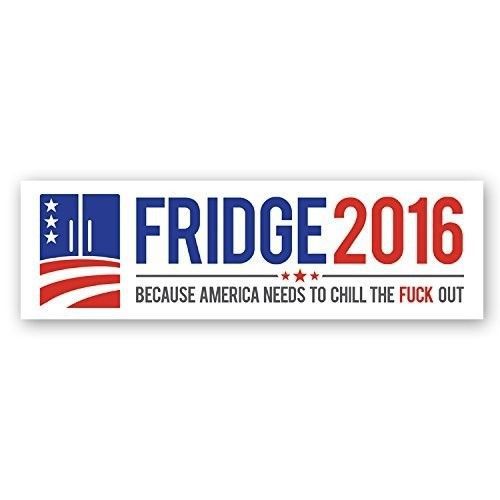 (2) 2016 fridge election bumper sticker "chill the f*** out"