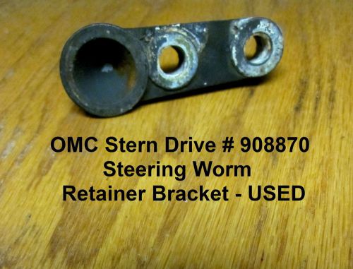 Omc stern drive - steering worm retainer bracket #908870 - used