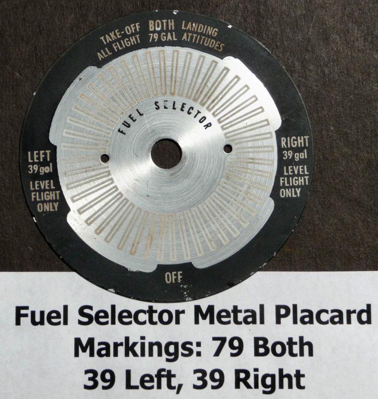 Fuel selector metal placard 79 gal both - 39 gal left & right  4-3/4" diameter