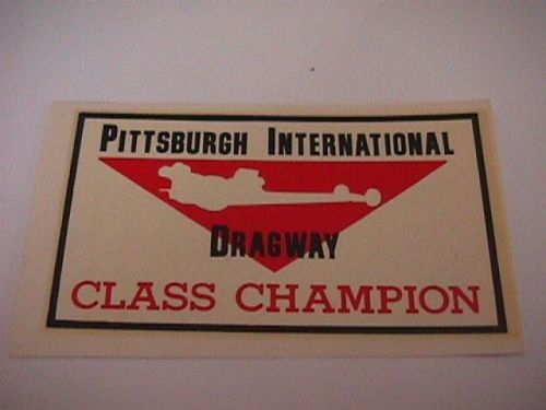 Vintage water transfer decal  "pittsburgh international dragway"