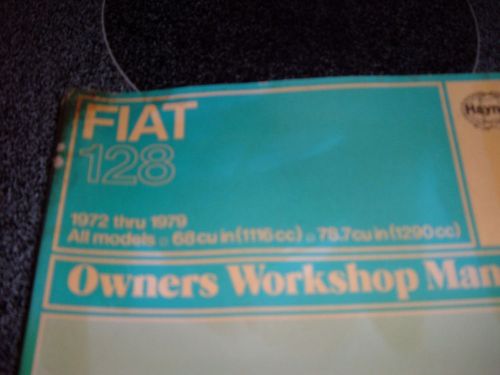 Fiat 128 owners workshop manual  year 1972-1979 by haynes