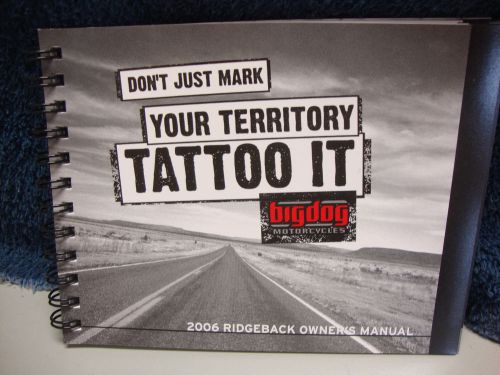 Big dog motorcycles 2006 ridgeback owners manual booklet 4 sections general