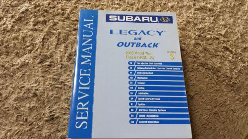 2005 subaru legacy &amp; outback service repair shop workshop manual section 3