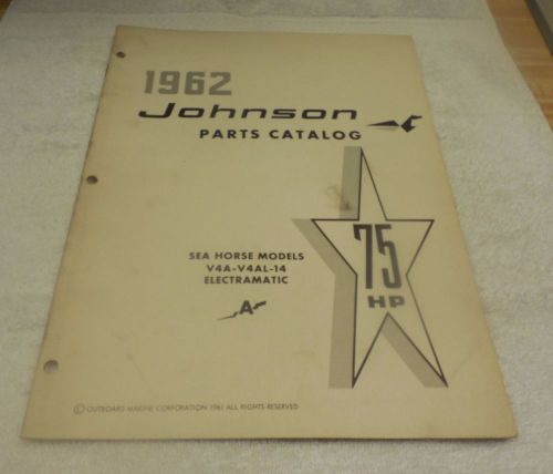 1962 johnson parts catalog 75 hp model # v4a-v4al-14 outboard sea horse