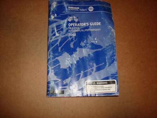 2002 bombardier  (traxter autoshift/sl/st/ footshift) operator's guide