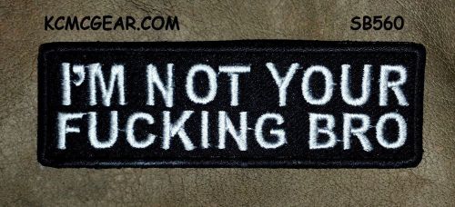 I'm not your white on black small badge for biker vest jacket motorcycle patch