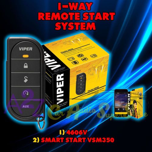 New viper 4606v 1 way car alarm and remote start + vsm350 smart start