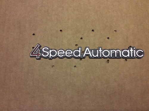 1985-87 buick park avenue &#034;4speedautomatic&#034; trunk lid emblem