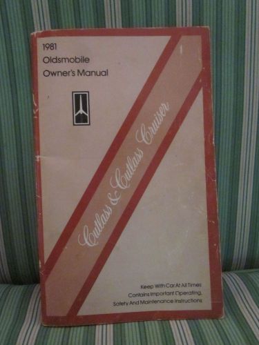 1981 oldsmobile cutlass &amp; cutlass cruiser original owners manuals