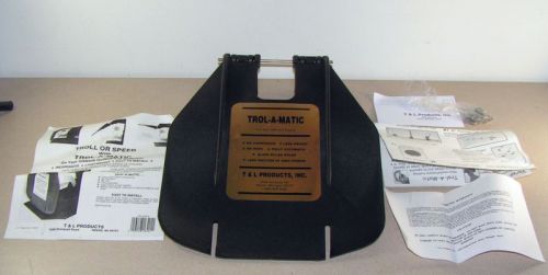 Trol -a- matic / trolling plate / t &amp; l products / new in box