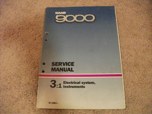 1987- saab 9000 electrical system, instruments service manual