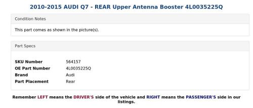 2010-2015 AUDI Q7 - REAR Upper Antenna Booster 4L0035225Q, US $16.99, image 2