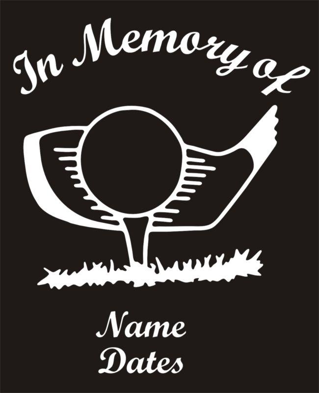 Buy In Memory of Vinyl Decal Golf Golfer Window Sticker in Grand Isle