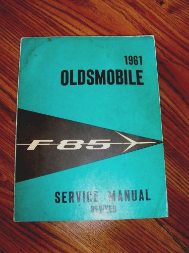1961 oldsmobile f-85 factory service or shop manual - &#034;original&#034; paper