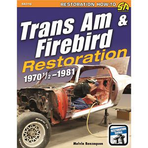 Sa design sa316 book: trans am &amp; firebird restoration 1970-1/2 - 1981