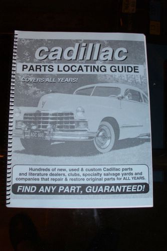 Cadillac parts locating guide----covers all years