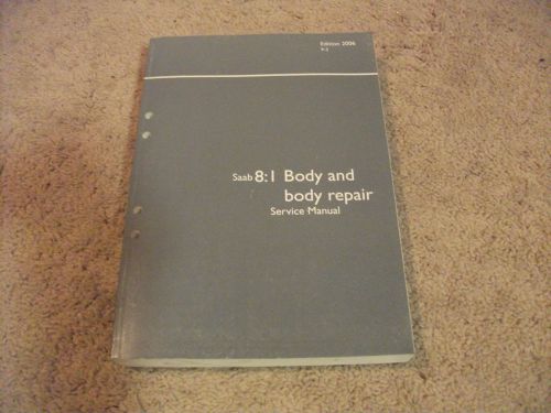 2006 saab 9-3 body and body repair service manual