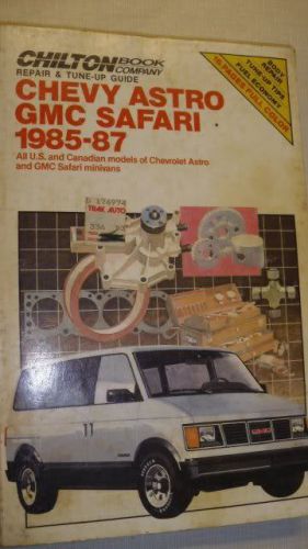 Chilton’s repair &amp; tune-up guide chevy astro &amp; gmc safari 1985-87
