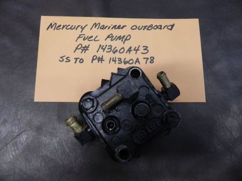 Mercury mariner outboard fuel pump p# 14360a78 previous p# 14360a43