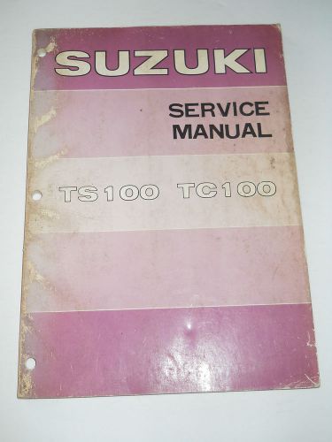 Suzuki ts100 tc100 official service manual