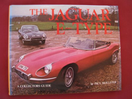 The jaguar e-type   a collectors guide by paulskilleter