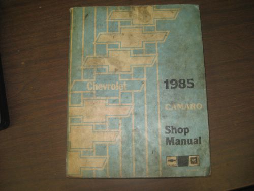1985 chevrolet camaro gm factory repair service shop manual