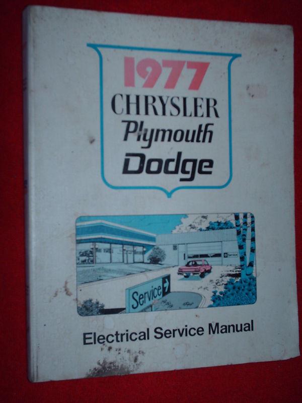 1977 plymouth chrysler dodge electrical shop manual